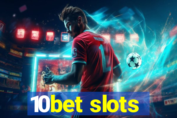 10bet slots